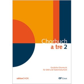 Chorbuch a tre 2 : Sacred choral music for SAM and keyboard instrument
