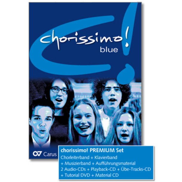 Chorissimo! Blue-Schulchorbuch f&uuml;r gleiche Stimmen : PREMIUM Set