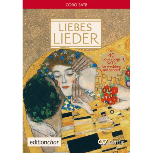 Liebeslieder - Love Songs : 40 love songs SATB for wedding and concert