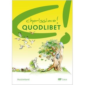 Chorissimo! Quodlibet. 30 Quodlibets : Musizierband, mit Stimme