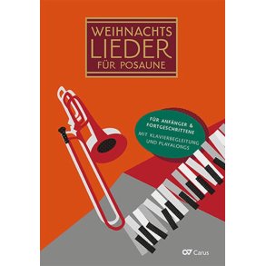 Christmas Carols for trombone : 20 easy carols for winter, Advent and Christmas for 1?3 trombones and piano