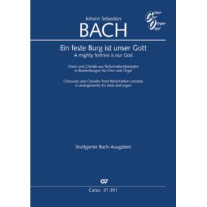 Ein Feste Burg Ist Unser Gott : Chöre Und Choräle Aus Reformationskantaten