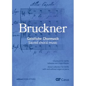 Choral collection Bruckner : Sacred Choral Music