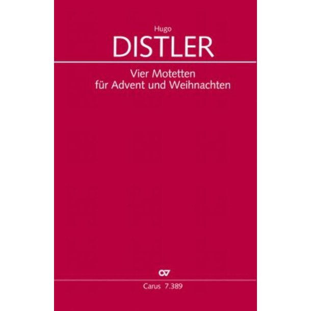 Distler: Four motets for Advent and Christmas
