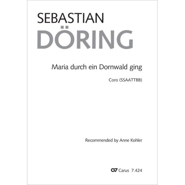 Maria durch ein Dornwald ging : Recommended by Anne Kohler