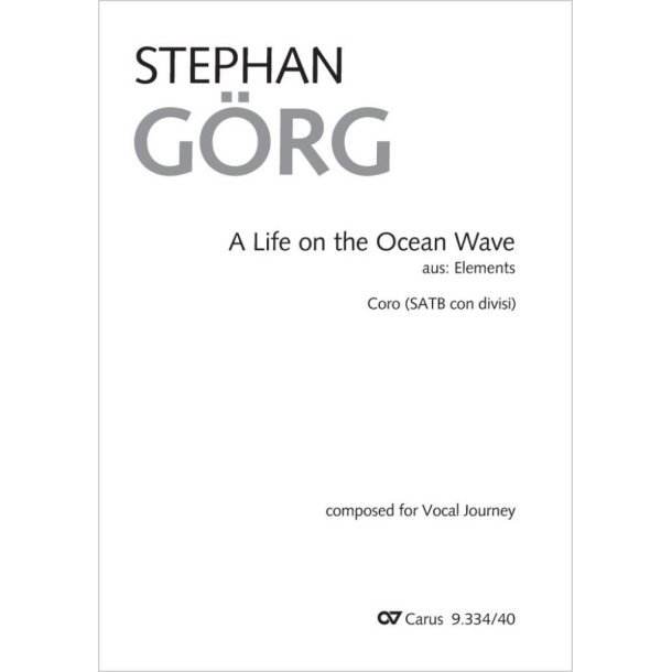 A Life on the Ocean Wave : from: Elements. Cycle in Five Movements