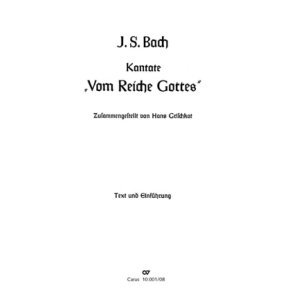Vom Reiche Gottes. Oratorium : Zusammenstellung aus Sätzen Bachscher Kantaten
