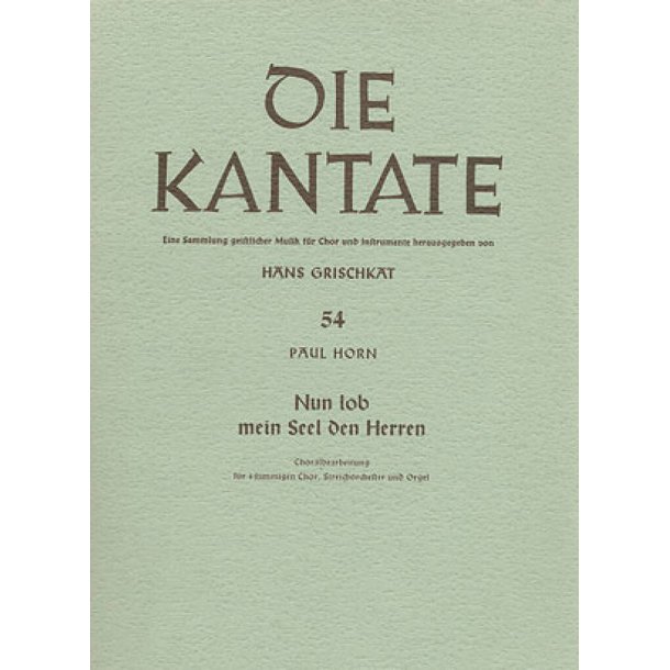 Nun lob, mein Seel, den Herren