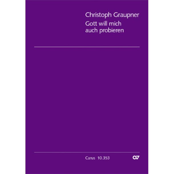 Gott will mich auch probieren : Motette