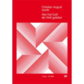 Also hat Gott die Welt geliebt : Weihnachtskantate