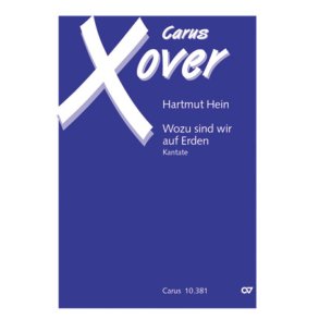 Wozu sind wir auf Erden : Kantate