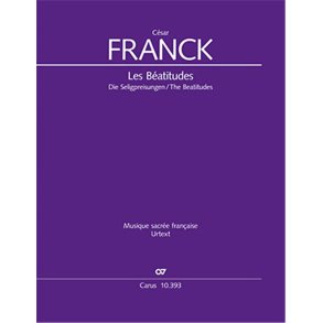 Les Béatitudes (Die Seligpreisungen) : Oratorio Op. 25/CFF 185, 1869-1879