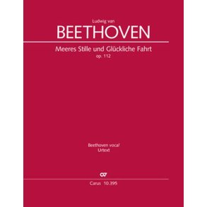 Meeres Stille und Glückliche Fahrt : Op. 112