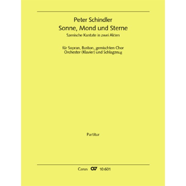 Sonne, Mond und Sterne : Szenische Kantate in zwei Akten
