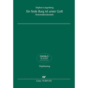 Ein feste Burg ist unser Gott : Reformationskantate