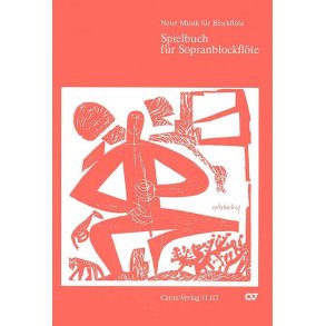 Spielbuch für Sopranblockflöte : 25 leichte Stücke für Sopranblockflöte und Klavier - Neue Musik für Blockflöte