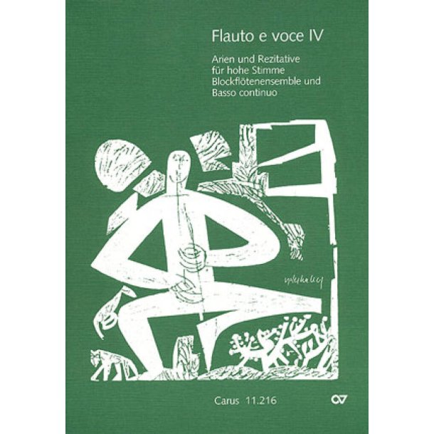 Flauto e voce IV : Arien und Rezitative f&uuml;r h&ouml;he Stimme Blockfl&ouml;tenensemble und Basso continuo