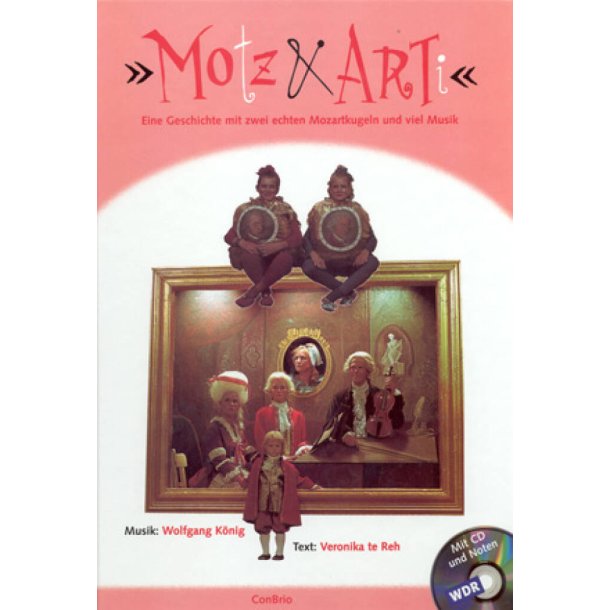 MO[t]Z und ART[i] : Geschichte mit 2 echten lebendigen Mozartkugeln, vielen Kindern und viel Musik nicht nur f&uuml;r Kinder!