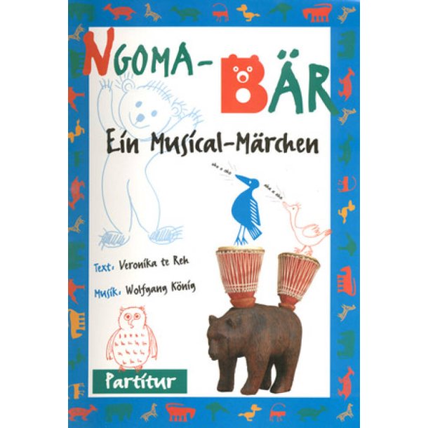 Ngoma-B&auml;r : Ein Musical-M&auml;rchen