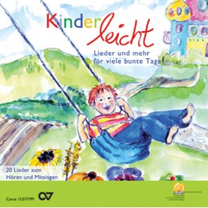 Kinderleicht. Lieder und mehr für viele bunte Tage