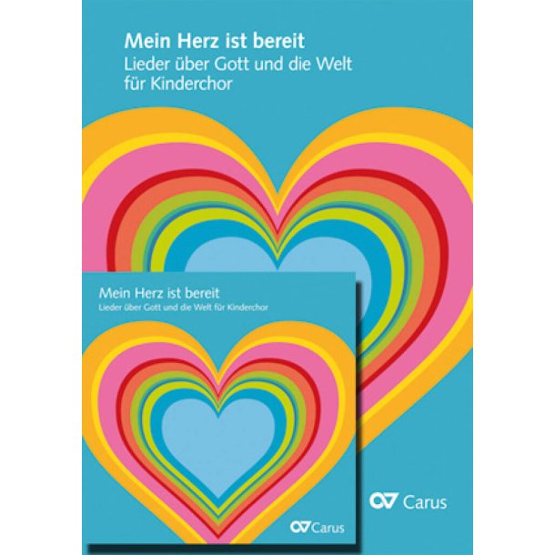 Mein Herz ist bereit : Lieder &uuml;ber Gott und die Welt f&uuml;r Kinderchor