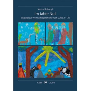 Im Jahre Null : Singspiel zur Weihnachtsgeschichte