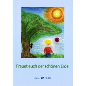 Freuet euch der schönen Erde : Liederheft zum 5