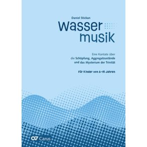 Wassermusik : Für Kinder von 6-15 Jahren