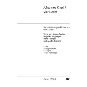 Johannes Knecht: Vier Lieder für Kinderchor