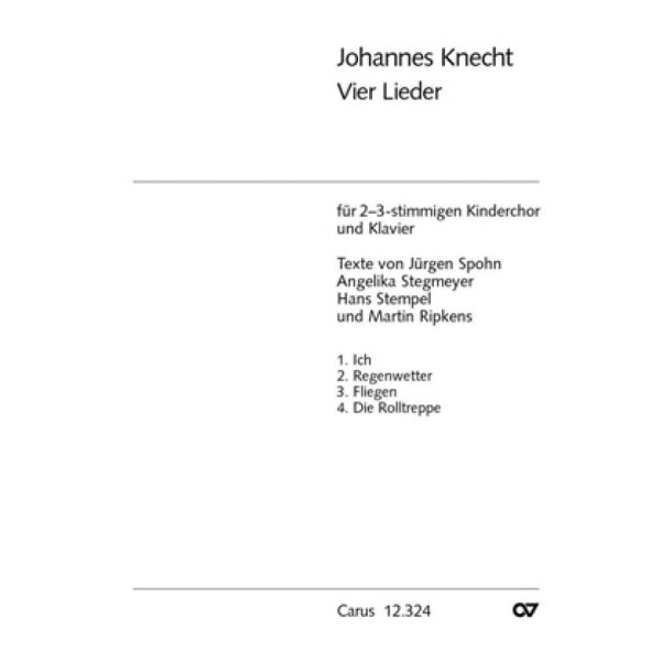 Johannes Knecht: Vier Lieder f&uuml;r Kinderchor