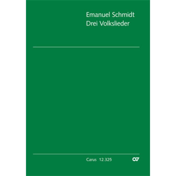 Schmidt: Drei Volkslieder