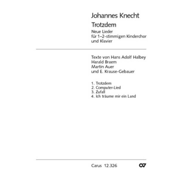 Trotzdem. Neue Lieder f&uuml;r Kinderchor und Klavier