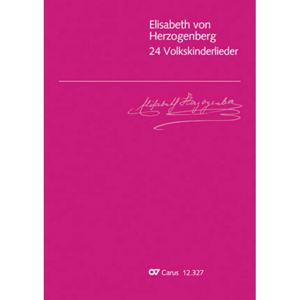Elisabeth von Herzogenberg: 24 Volkskinderlieder