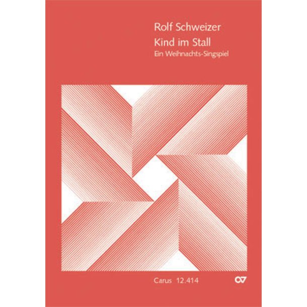 Kind im Stall : Ein Weihnachts-Singspiel