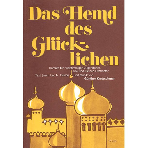 Das Hemd des Gl&uuml;cklichen : Kantate