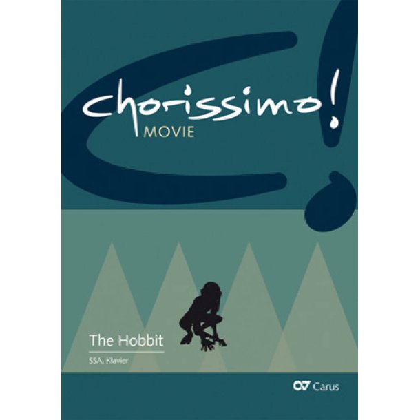 Der Hobbit. Drei Arrangements f&uuml;r Schulchor : SSA von Enjott Schneider