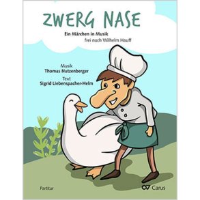 Zwerg Nase : A fairy tale in music freely after Wilhelm Hauff