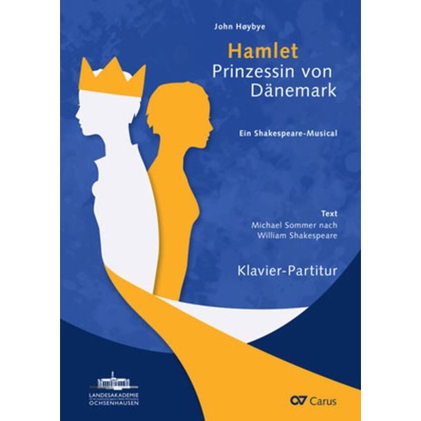 Hamlet. Prinzessin von D&auml;nemark : Ein Shakespeare-Musical