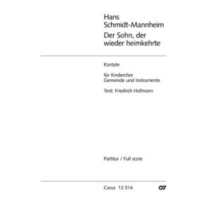 Der Sohn, der wieder heimkehrte : Kinderkantate