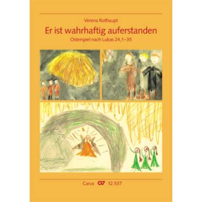 Er ist wahrhaftig auferstanden : Osterspiel