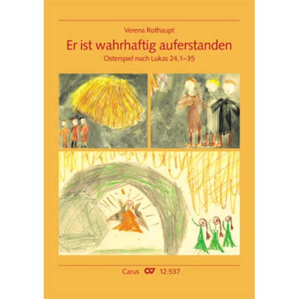 Er ist wahrhaftig auferstanden : Osterspiel