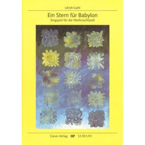 Ein Stern für Babylon : Singspiel für die Weihnachtszeit zu Matthäus 2,1-12