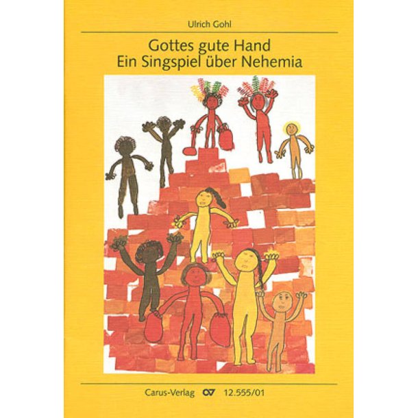 Gottes gute Hand : Ein Singspiel &uuml;ber Nehemia 1-12 in Auswahl