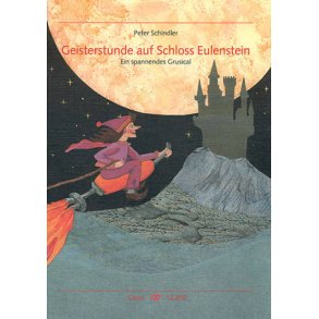 Geisterstunde auf Schloss Eulenstein : Ein spannendes Grusical
