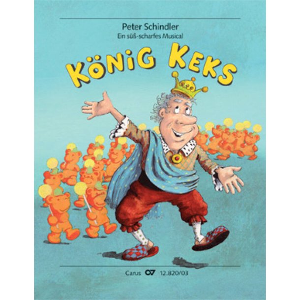 K&ouml;nig Keks : Eine Musicaloper in zwei Akten