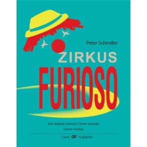 Zirkus Furioso : Ein Zirkusmusical für alle Kinder unter 100
