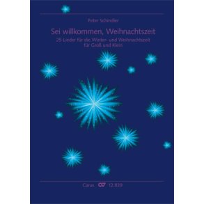 Peter Schindler: Sei willkommen, Weihnachtszeit