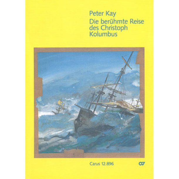 Die ber&uuml;hmte Reise des Christoph Kolumbus : Musical f&uuml;r junge Leute