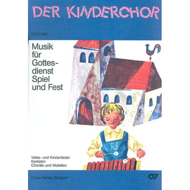 Musik f&uuml;r Gottesdienst, Spiel und Fest
