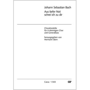 Aus tiefer Not schrei ich zu dir : aus: Aus tiefer Not schrei ich zu dir